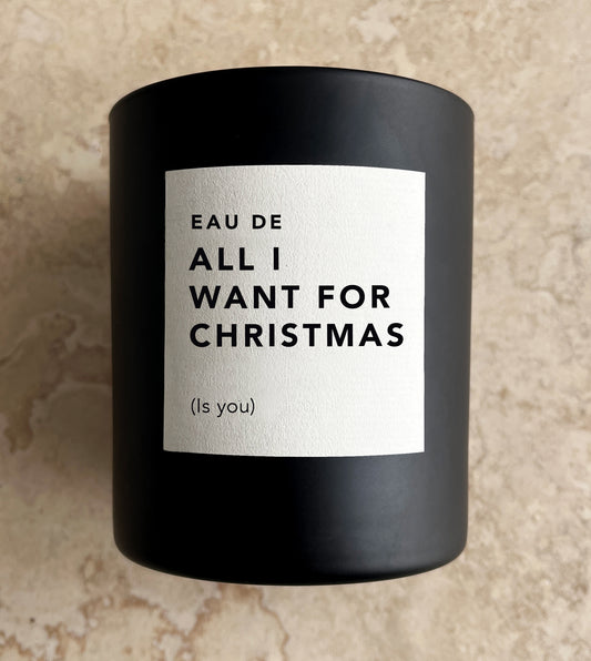 Eau de All I want for Xmas